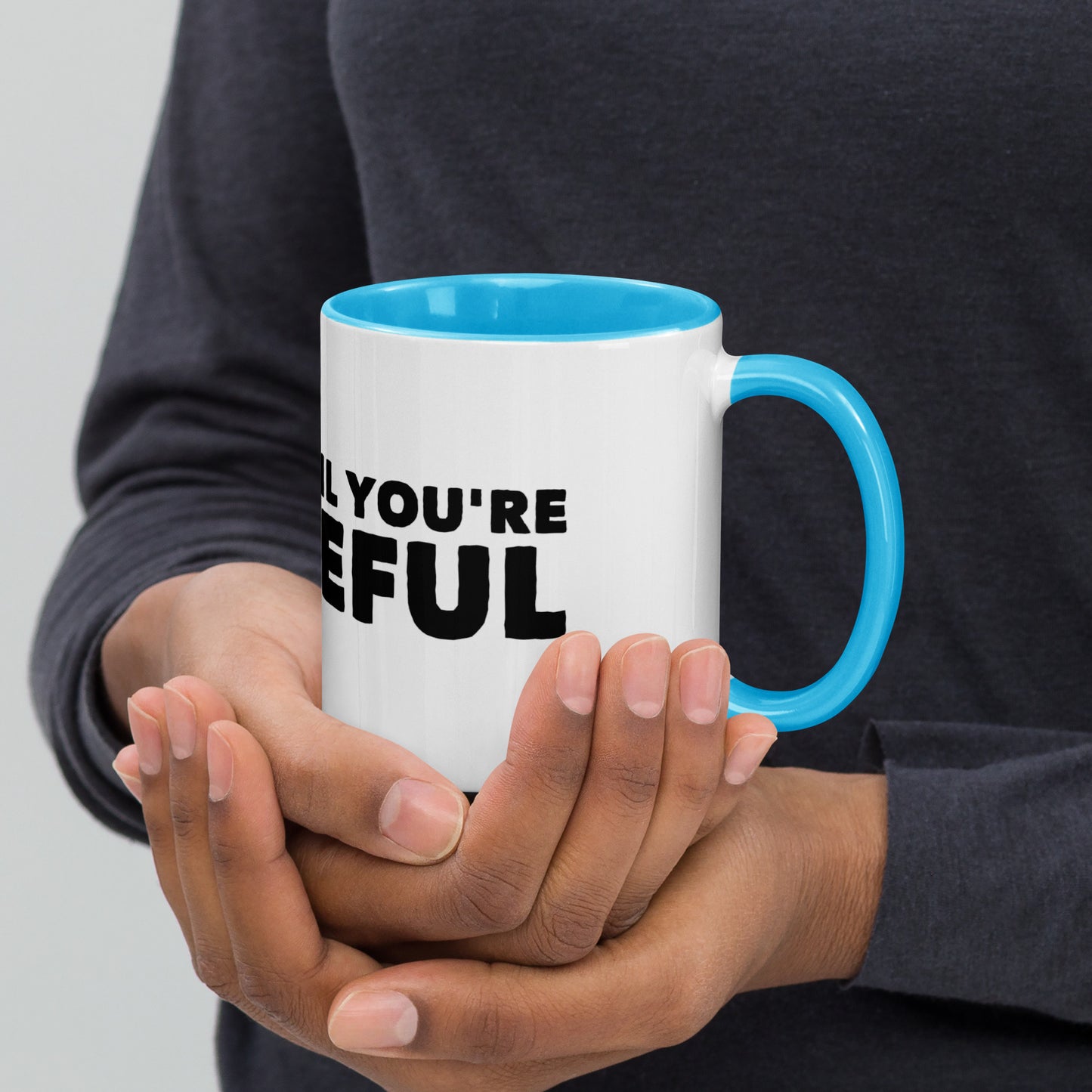 Smoke It Til You're Grateful Coffee Mug
