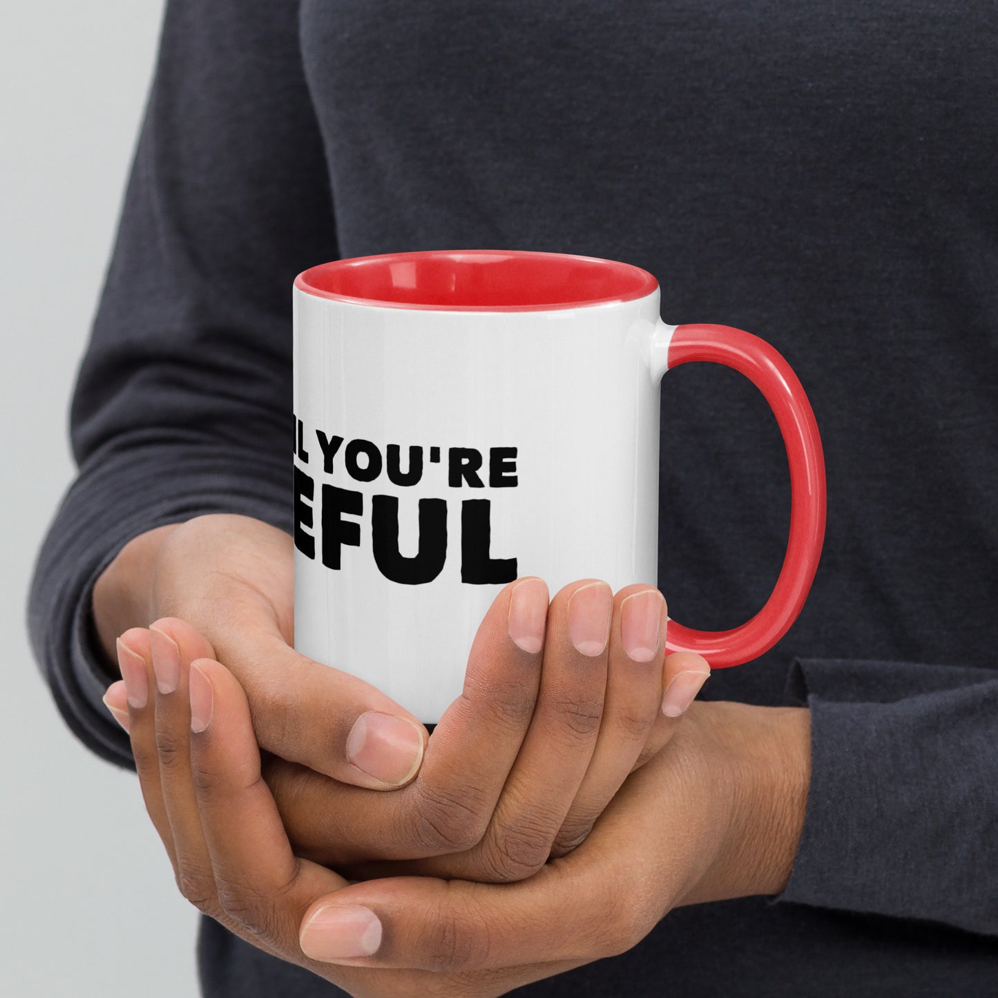 Smoke It Til You're Grateful Coffee Mug